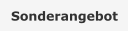 Sonderangebot