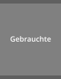 Gebrauchte